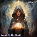 AgenT Z - Speak Of The Devil Original Mix