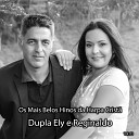 Dupla Ely e Reginaldo - H Poder no Sangue de Jesus 491 Harpa