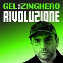 Gel feat Zinghero - Rivoluzione