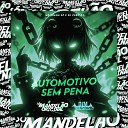 MC Luana SP DJ CERO 03 - Automotivo Sem Pena