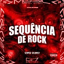 DJ Talala feat MC Flavinho - Seque ncia de Rock Super Slowed