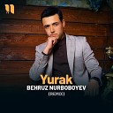 Behruz Nurboboyev - Yurak remix