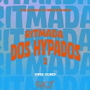 DJ 7W DJ LEILTON 011 feat MC BM OFICIAL MC FURI… - Ritmada dos Hypados 2 Super Slowed