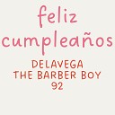 Delavega the barber boy 92 - Feliz Cumplea os
