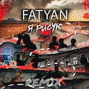 Fatyan - Я рисую Dogs Beats Remix