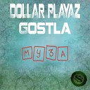 Dollar Playaz feat GostLA - Муза