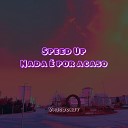 Vascooxzy feat BabyRickZ DW MOB - Speed Up Nada por Acaso