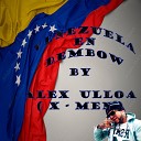 Alex Ulloa X MEN - Venezuela en Dembow