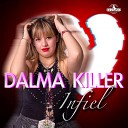 Dalma Killer - Infiel