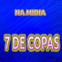 7 De Copas - Tatu Caminha Atras