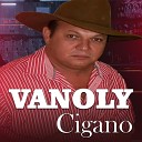 Vanoly Cigano - Deus