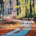 Marcio Rocha feat Anfrisio Rocha Paulinho… - Walk On