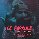 LEVEL MUSIC feat D allan - Level Session 7 Loco Cuidao