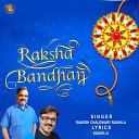 Rakesh Chaudhary Rashila - Raksha Bandhan