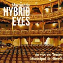 Maranh o Jorge Mathias Andr Gel ia - Hybrid Eyes