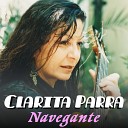 Clarita Parra - Estoy En Un Patio Olvidado