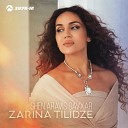 Zarina Tilidze - Shen Aravis Gavxar
