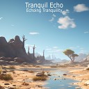 Echoing Tranquility - Celestial Embrace