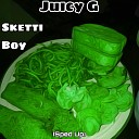 Juicy G - Legally Blind Sped Up