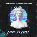 DMC Remo Jamal Mahmud - Love is Lost