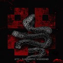 Kyk - Fantastic Weekend
