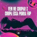 MC PRETTA Love Funk DJ VN MAESTRO - Vem Me Chupar X Chupa Essa Porra Fdp