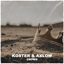 Koster Axlow - Crown