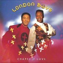 London Boys - Chapel Of Love Monastery Mix
