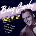 Bing Crosby - Too Ra Loo Ra Loo Ral That s an Irish Lullaby From the Film Going My…
