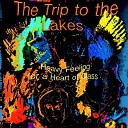 THE TRIP TO THE LAKES - For a Heart of Glass Maxi Version Remastered 2021 by Carlos Per…