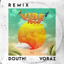 Voraz Carol Passos Douth - Vibe Boa Radio Edit Douth Remix