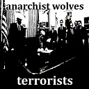 Anarchist Wolves - Hold the Line