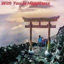 Khuongpronet - With You Is Happiness Remastered