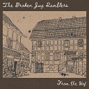 The Broken Jug Ramblers - Over Mountains Live
