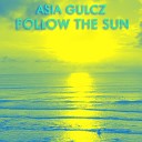 Asia Gulcz feat Blair Zaye - Follow the Sun