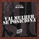 MC Kitinho DJ Fepas - Vai Mulher Se Posiciona