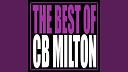 C B Milton - It s A Loving Thing Album Version