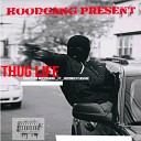 Arrested Mocoriano feat HoodRich Savage - Thug Life feat HoodRich Savage