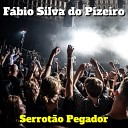 F bio Silva do Pizeiro - Galera do Interior Cover