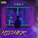 Bobble feat Rapnacho - Higher