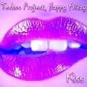 Techno Project Happy Friday - Kiss