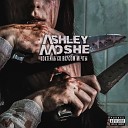 ASHLEY MOSHE - Кровавые слезки