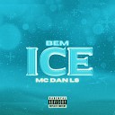 Mc Dan LS Maabeatz - Bem Ice
