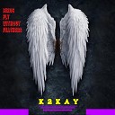 K2KAY feat Kman - Birds fly without feathers feat Kman