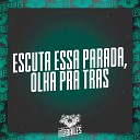 MC RD DJ Miller Oficial - Escuta Essa Parada Olha Pra Tras