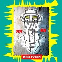 RRRR - Mike Tyson