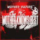 Mother Vulture - Not Yet