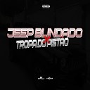 DJ DAPOLLO DJ VEGAS SJM - Jeep Blindado X Tropa do Pist o
