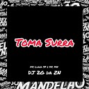 DJ 2G da ZN Mc Mn MC Luana SP - Toma Surra