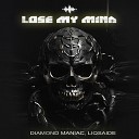 Diamond Maniac LIQSAIDE - Lose My Mind